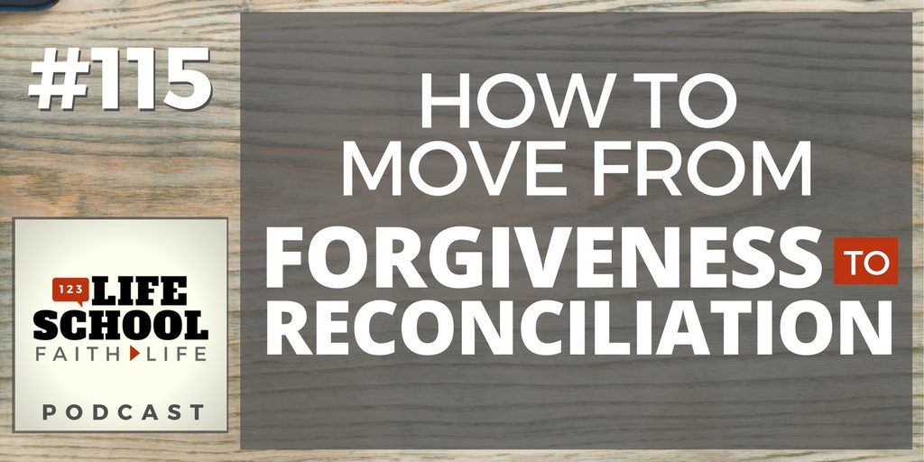 forgiveness to reconciliation