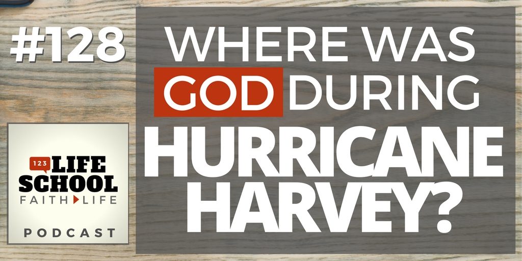 where was god during hurricane harvey