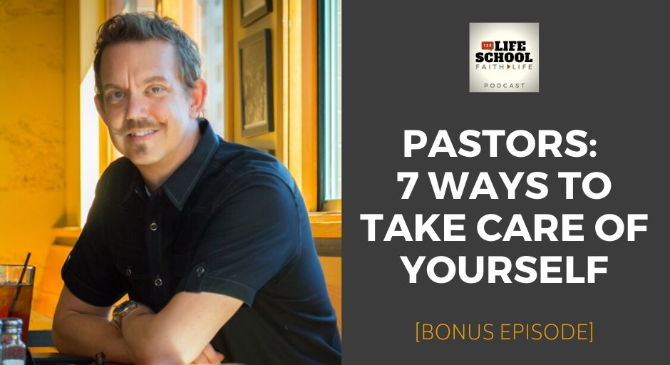 Pastors 7 Ways To Take Care Of Yourself