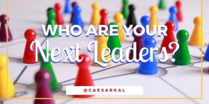 who are your next leaders