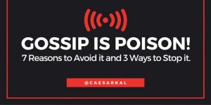 7 reasons why gossip is poison