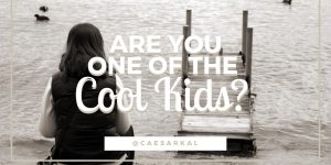 are you one of the cool kids
