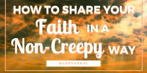 how to share your faith