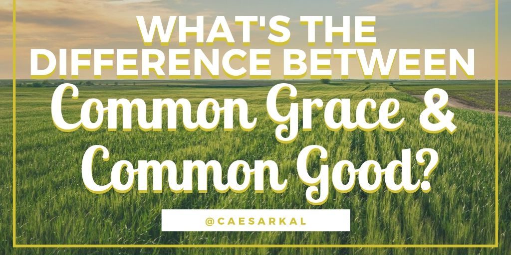what is the difference between common grace and common good