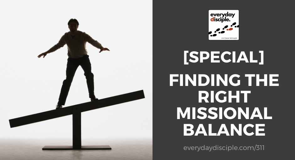 Finding right missional balance church