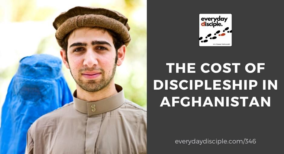 The Cost of Discipleship in Afghanistan