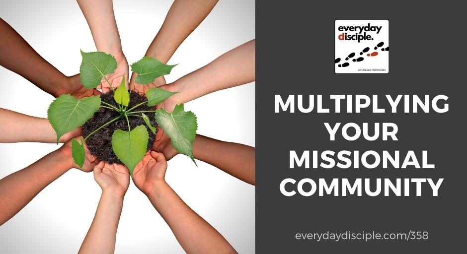 Multiplying Your Missional Community