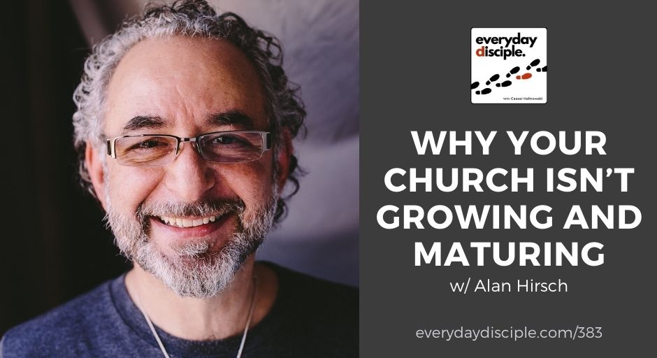 Why Your Church Isn’t Growing and Maturing