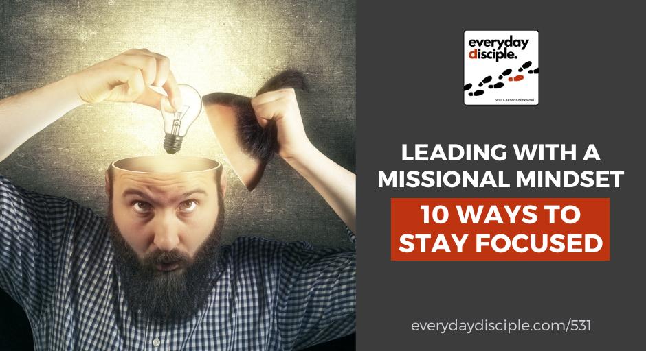 A pastor opens his mind–and head– to literally replace his church-maintenance mindset with a missional mindset.